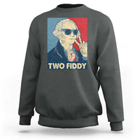 Two Fiddy George Washington 250th Anniversary Sweatshirt Funny 4th of July