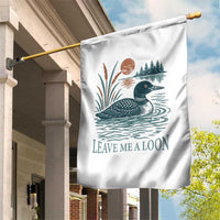 Leave Me A Loon Vintage Lake Bird Garden Flag Funny Loon Pun Nature Bird Lovers