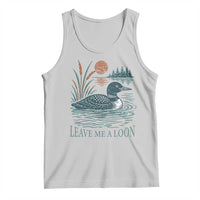 Leave Me A Loon Vintage Lake Bird Tank Top Funny Loon Pun Nature Bird Lovers