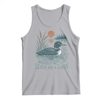 Leave Me A Loon Vintage Lake Bird Tank Top Funny Loon Pun Nature Bird Lovers