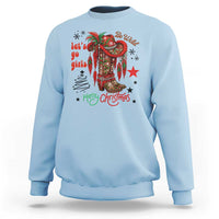 Let Us Go Girls Sweatshirt Christmas Cowgirl Boots - Wonder Print Shop