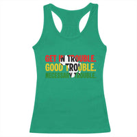 John Lewis Quote Affrican American Racerback Tank Top Get in Good Necessary Trouble