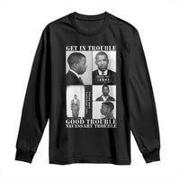 John Lewis Affrican American Long Sleeve Shirt Get in Good Necessary Trouble