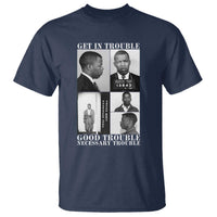 John Lewis Affrican American T Shirt Get in Good Necessary Trouble
