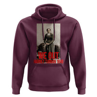 Harriet Tubman Quote Hoodie Black Woman History