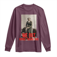 Harriet Tubman Quote Long Sleeve Shirt Black Woman History