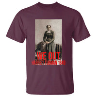 Harriet Tubman Quote T Shirt Black Woman History