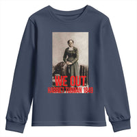 Harriet Tubman Quote Youth Sweatshirt Black Woman History