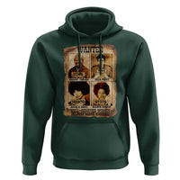 Black Woman History Hoodie Well Behaved Women Seldom Make History