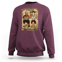 Black Woman History Sweatshirt Well Behaved Women Seldom Make History