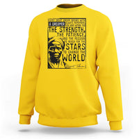 Harriet Tubman Quote Sweatshirt Black Woman History Activist