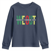 Harriet Tubman Quote Youth Sweatshirt Black Woman American History Activist