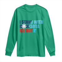 I Stand With Minnesota Long Sleeve Shirt Minnesota Resist Anti ICE Immigration Protest