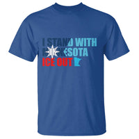 I Stand With Minnesota T Shirt Minnesota Resist Anti ICE Immigration Protest