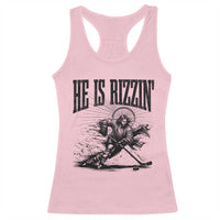 Funny Jesus Hockey Racerback Tank Top He Is Rizzin'