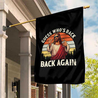 Funny Jesus Easter Garden Flag Guess Who's Back? Back Again Easter