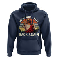 Funny Jesus Easter Hoodie Guess Who's Back? Back Again Easter