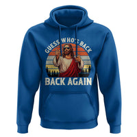 Funny Jesus Easter Hoodie Guess Who's Back? Back Again Easter