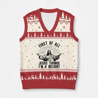 First of All Jesus Thinks I'm A Delight V-Neck Knit Sweater Vest Funny Jesus Christian