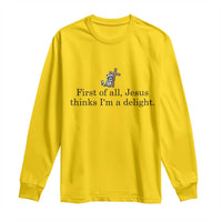 Funny Christian Raccoon Long Sleeve Shirt Sarcastic Jesus Thinks I'm A Delight