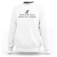 Funny Christian Raccoon Sweatshirt Sarcastic Jesus Thinks I'm A Delight