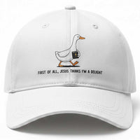 Funny Christian Goose Baseball Cap Jesus Thinks I'm A Delight