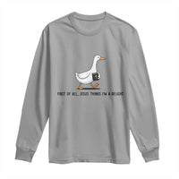 Funny Christian Goose Long Sleeve Shirt Jesus Thinks I'm A Delight