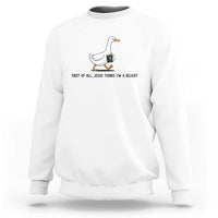 Funny Christian Goose Sweatshirt Jesus Thinks I'm A Delight