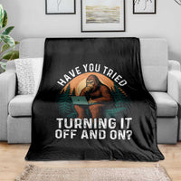 Funny Bigfoot Tech Support Throw Blanket Have You Tried Turning It Off And On Sasquatsch Computer - Wonder Print Shop