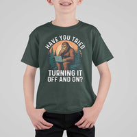 Funny Bigfoot Tech Support T Shirt For Kid Have You Tried Turning It Off And On Sasquatsch Computer - Wonder Print Shop