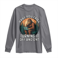 Funny Bigfoot Tech Support Long Sleeve Shirt Have You Tried Turning It Off And On Sasquatsch Computer - Wonder Print Shop