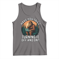 Funny Bigfoot Tech Support Tank Top Have You Tried Turning It Off And On Sasquatsch Computer - Wonder Print Shop