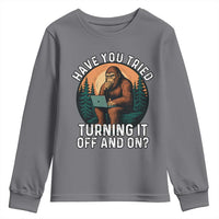 Funny Bigfoot Tech Support Youth Sweatshirt Have You Tried Turning It Off And On Sasquatsch Computer - Wonder Print Shop