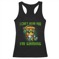 Funny Pizza Video Gaming Racerback Tank Top I Can Not Hear You I Am Gaming - Wonder Print Shop