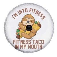 Funny Sloth Taco Gym Spare Tire Cover I'm Into Fitness Taco In My Mouth - Wonder Print Shop