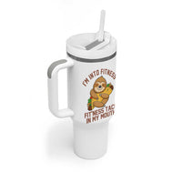 Funny Sloth Taco Gym Tumbler With Handle I'm Into Fitness Taco In My Mouth