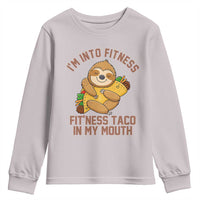 Funny Sloth Taco Gym Youth Sweatshirt I'm Into Fitness Taco In My Mouth - Wonder Print Shop