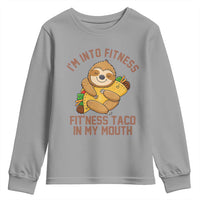 Funny Sloth Taco Gym Youth Sweatshirt I'm Into Fitness Taco In My Mouth - Wonder Print Shop