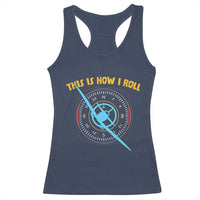Funny Pilot Aviation Airplane Racerback Tank Top This Is How We Roll - Wonder Print Shop