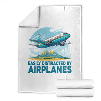 Funny Pilot Aviation Throw Blanket Easily Distracted By Airplanes Lover - Wonder Print Shop