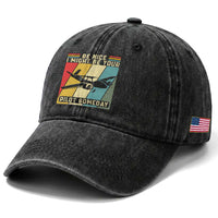 Funny Aviation Pilot Washed Cotton Baseball Cap Be Nice I Might Be Your Piolot Someday