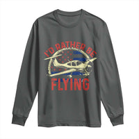 Funny Airplane Pilot Long Sleeve Shirt I'd Rather Be Flying - Wonder Print Shop