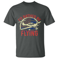 Funny Airplane Pilot T Shirt I'd Rather Be Flying - Wonder Print Shop