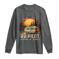 RV Pilot Enjoying The Journey Long Sleeve Shirt Funny Camping Lover - Wonder Print Shop