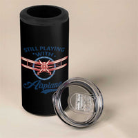 Still Playing With Airplane 4 in 1 Can Cooler Tumbler Aviation Lover Airline Pilot - undefined