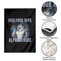 Hide Your Wife The Alpha Is Here Garden Flag Funny Sarcastic Cringe Werewolf Meme