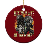 Hide Your Wife The Alpha is Here Ceramic Ornament Cringe Werewolf Alpha Meme Humor