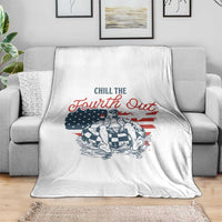 Chill The Fourth Out Throw Blanket Funny FDT 4th of July