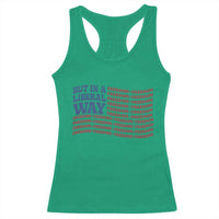 USA But In A Liberal Way 4th of July Racerback Tank Top Feminist Women's Rights Freedom