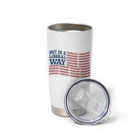 USA But In A Liberal Way 4th of July Tumbler Cup Feminist Women's Rights Freedom